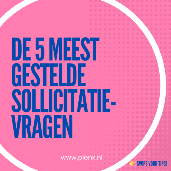 De 5 meest gestelde sollicitatievragen (en het antwoord!)